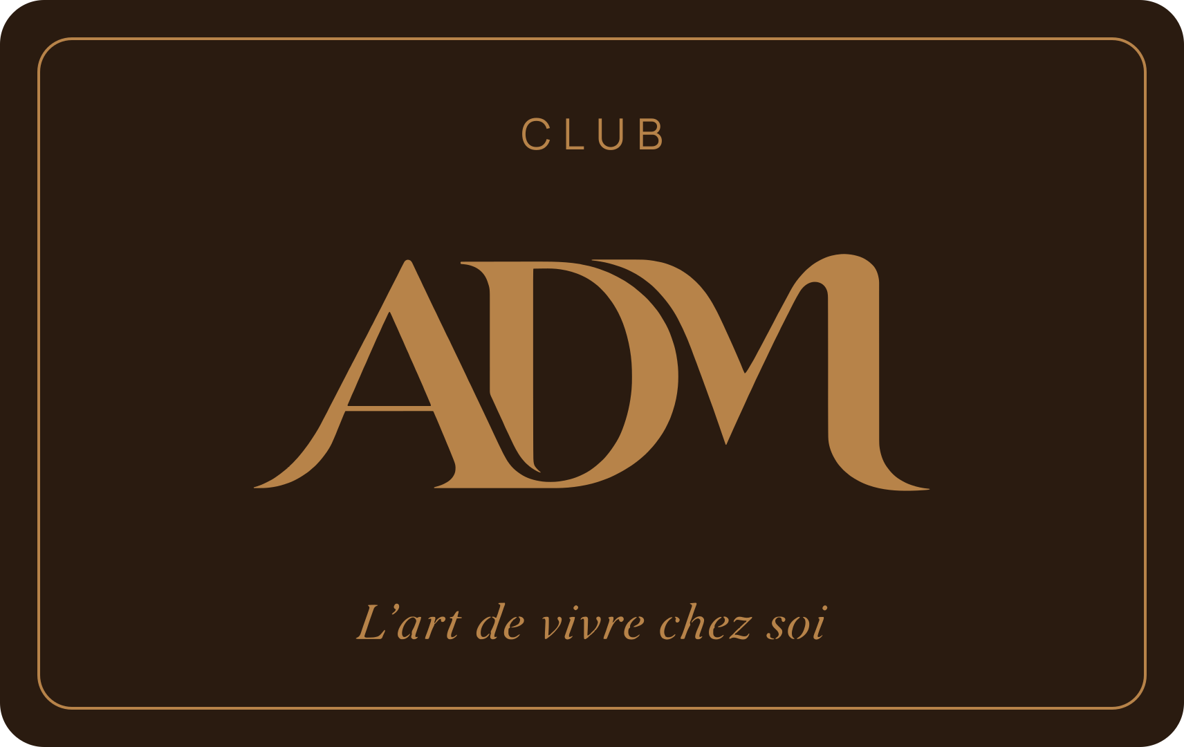 Carte Club bronze sur fond chocolat, monogramme ADM approuvé